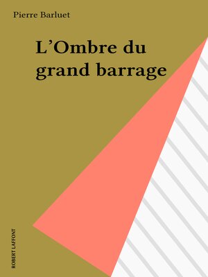 cover image of L'Ombre du grand barrage
